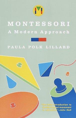 Cover of Montessori: A Modern Approach by Paula Polk Lillard