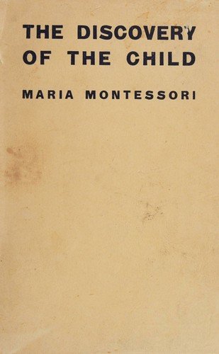 Cover of The Discovery of the Child by Maria Montessori