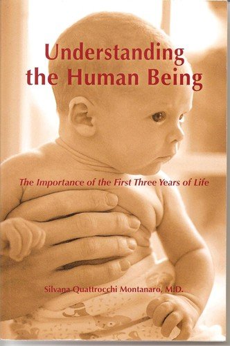 Cover of Understanding the Human Being by Silvana Quattrocchi Montanaro