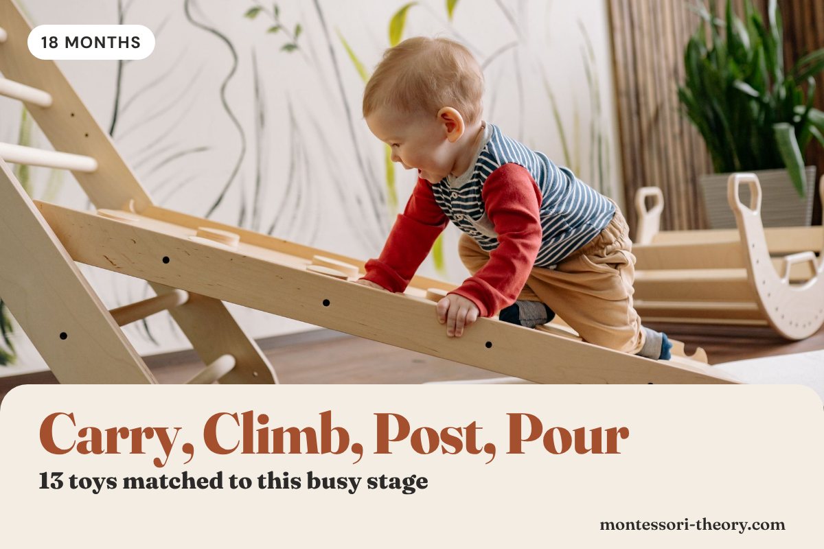Toddler climbing a wooden ramp, with the title Carry, Climb, Post, Pour
